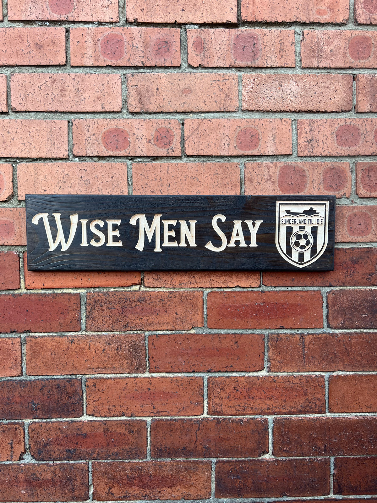 Wise Men Say Sign