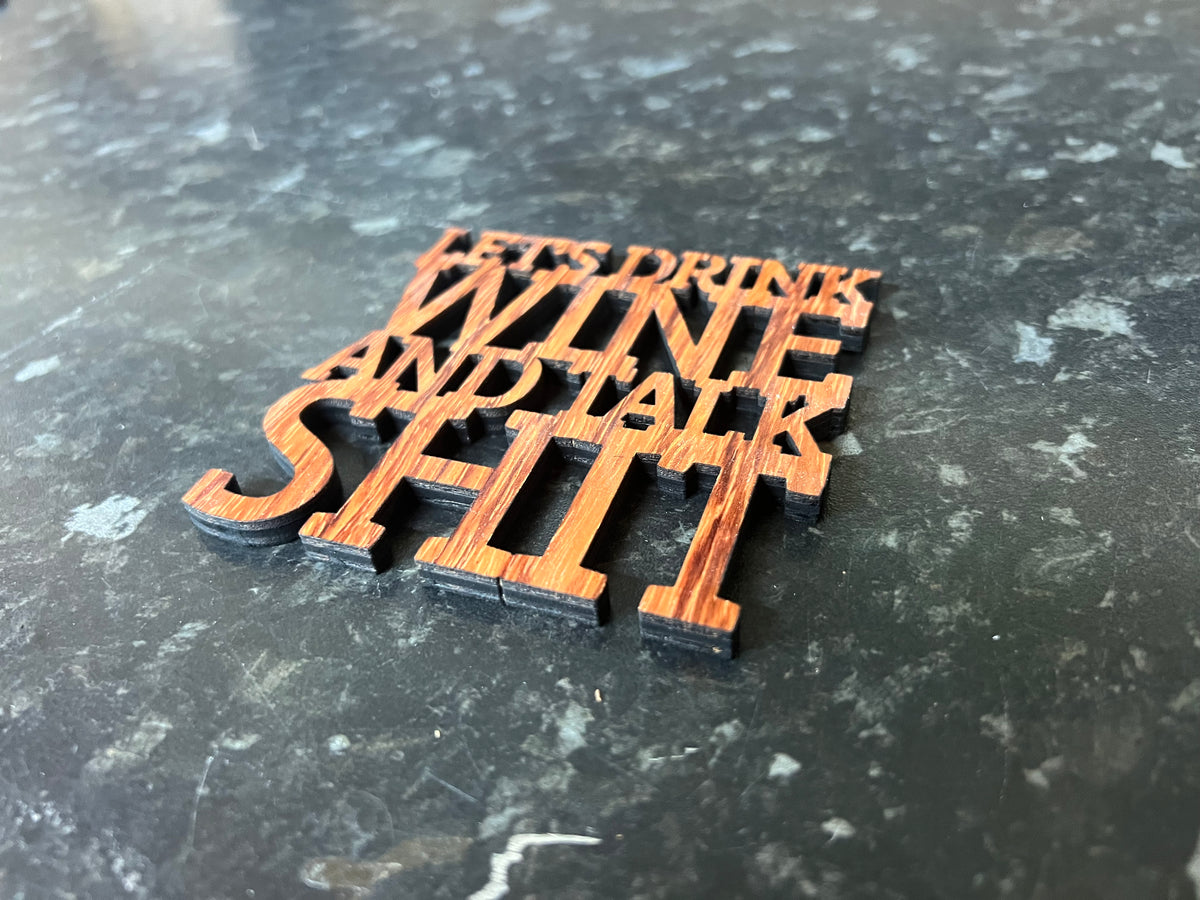 Wood Slogan Coasters (Wine Themed)