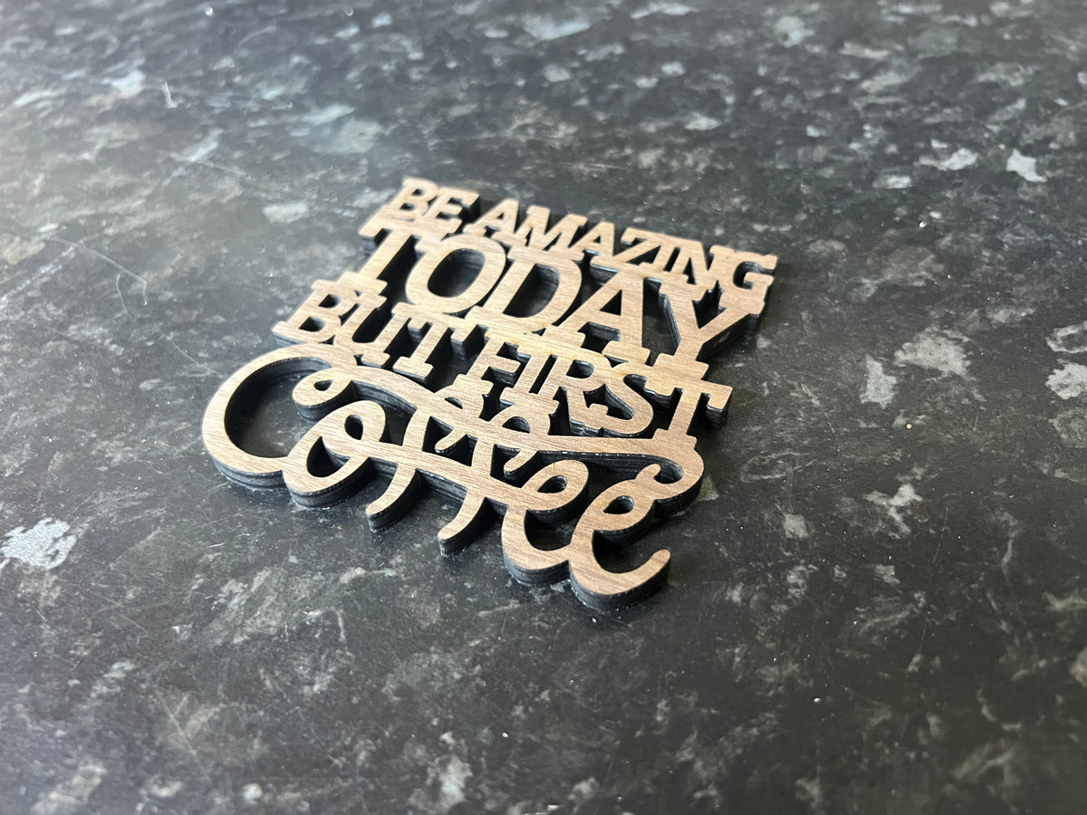 Wood Slogan Coasters (Coffee Themed)
