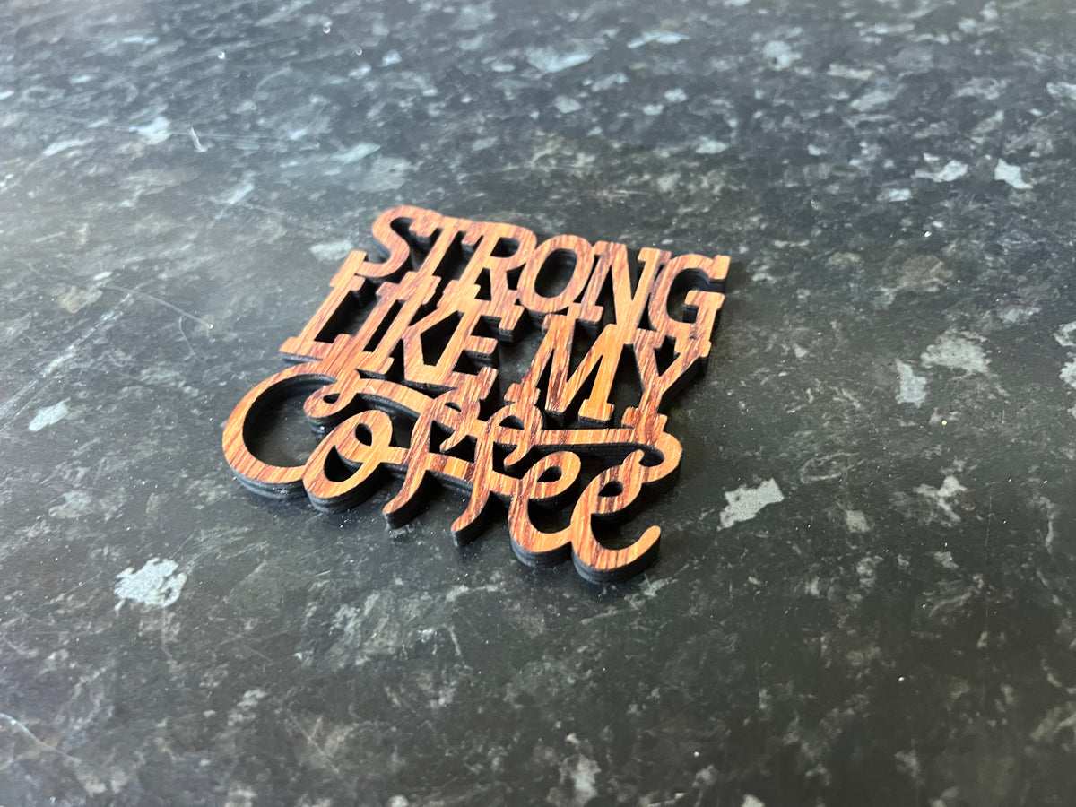 Wood Slogan Coasters (Coffee Themed)