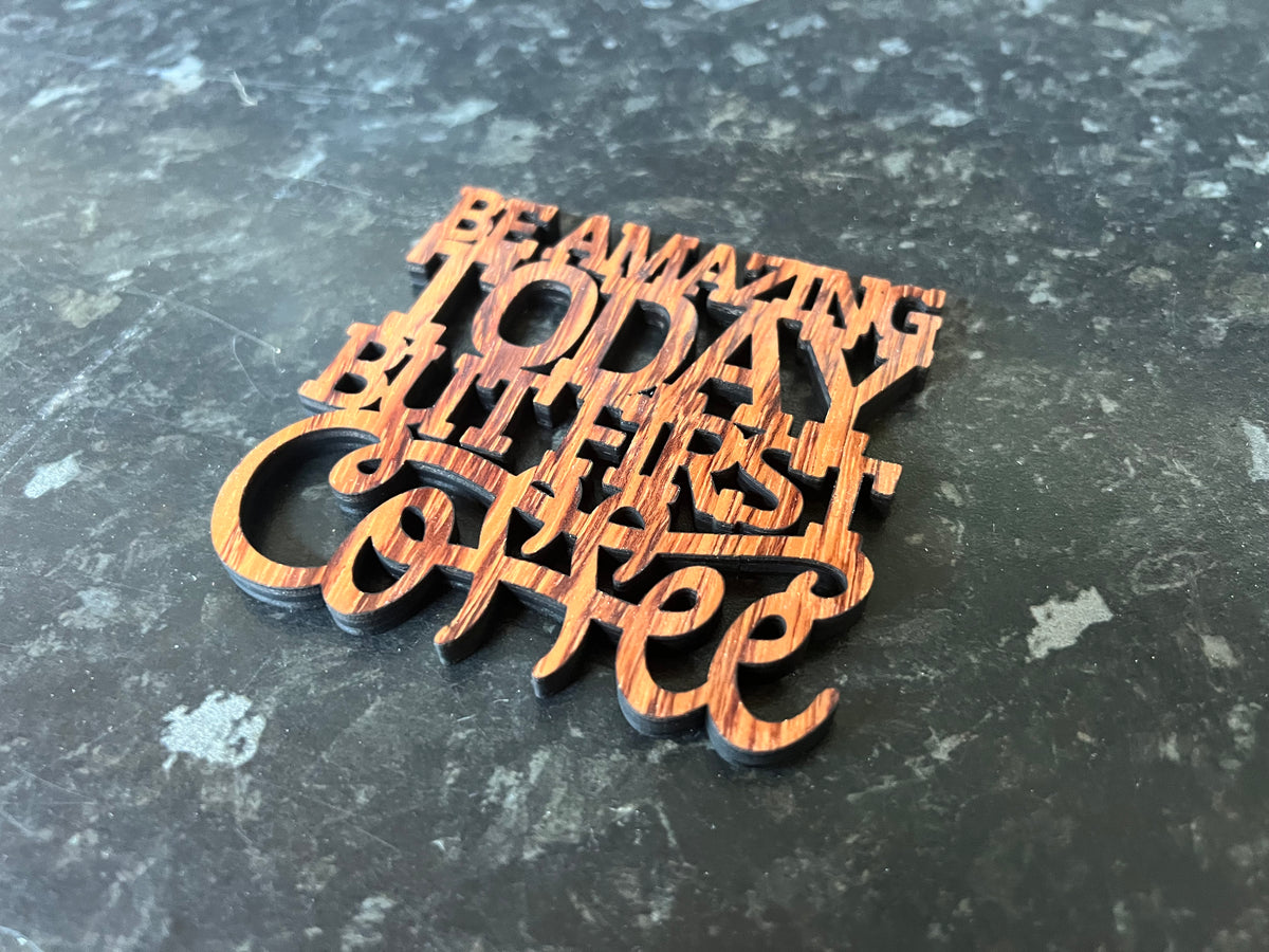 Wood Slogan Coasters (Coffee Themed)