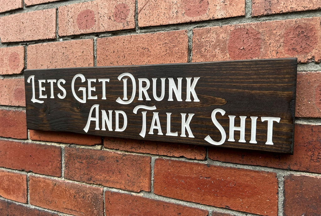 Medium Carved Rustic Phrase/Slogan Sign