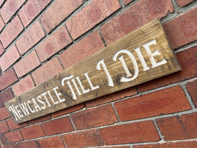 Carved Rustic (Football Team) Till I Die Sign